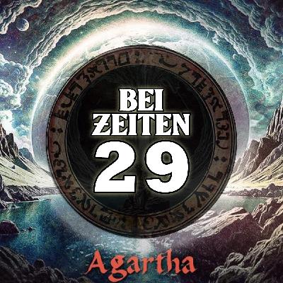 Bei Zeiten 29 - Agartha