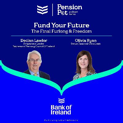 Fund Your Future Ep 6 - The Final Furlong & Freedom