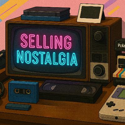 第2885期: Selling nostalgia
