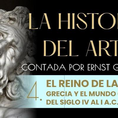 4. El Reino de la Belleza - "Historia del Arte por Ernst Gombrich" // Lectura y crítica
