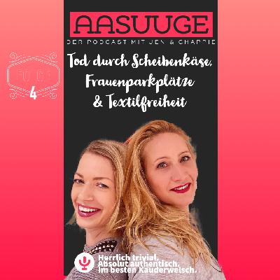 Tod durch Scheibenkäse, Frauenparkplätze & Textilfreiheit Tod durch Scheibenkäse, Frauenparkplätze & Textilfreiheit