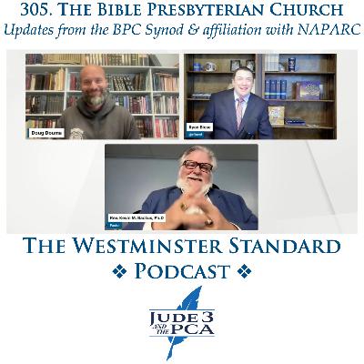305. Bible Presbyterian Synod Updates