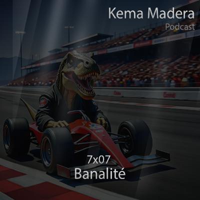 7x07 - Banalité 7x07 - Banalité