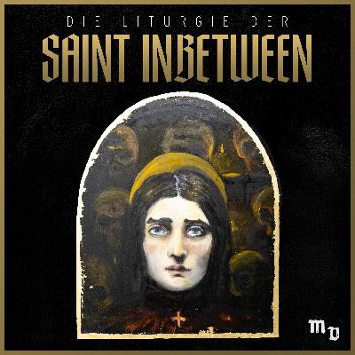 Die Liturgie der Saint Inbetween