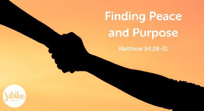 Finding Peace and Purpose Finding Peace and Purpose