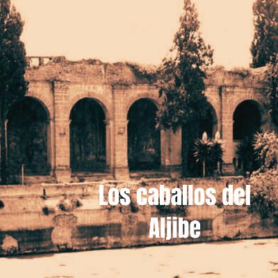Los caballos del Aljibe Los caballos del Aljibe