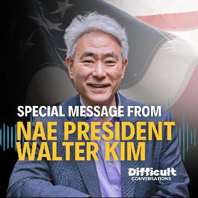 Special Message from NAE President Walter Kim