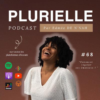 #68. Comment réguler ses émotions ?