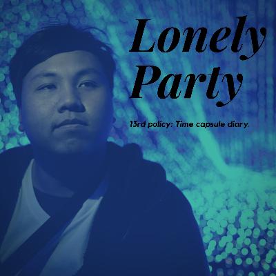 พรรคนี้เหงาจัง นโยบายที่ 13 Time capsule diary