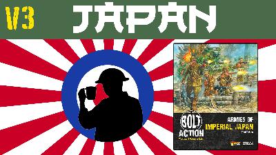 Ep.90 Armies of Imperial Japan V3 | Bolt Action Podcast