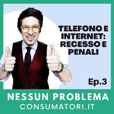 Telefono e internet: recesso e penali