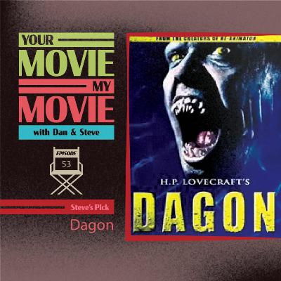 Episode 53 - Dagon (2001)