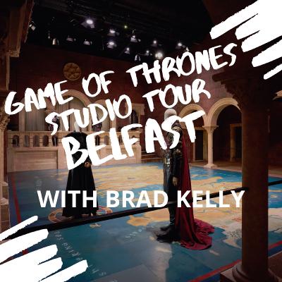Game of Thrones Studio Tour Belfast