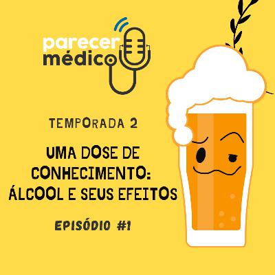 MISCELÂNEA #01 - Uma dose de conhecimento: álcool e seus efeitos