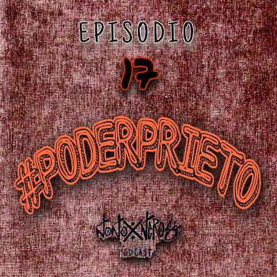 #PoderPrieto.E17