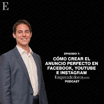 07. Cómo crear el anuncio perfecto en Facebook, Youtube e Instagram