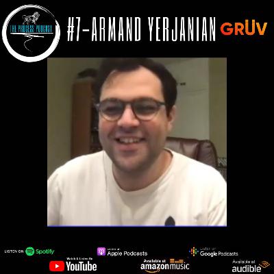 The Process Podcast with Khachik Yetenekyan #7-Armand Yerjanian, COO of GRÜV