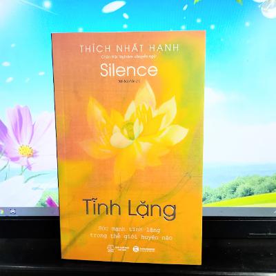 Review sách Tĩnh Lặng (Thầy Thích Nhất Hạnh) - Tập 5