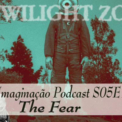 S5E155 The Fear (Penúltimo Episódio)