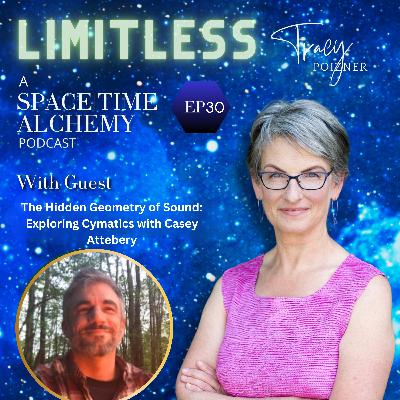 30. The Hidden Geometry of Sound: Exploring Cymatics with Casey Attebery