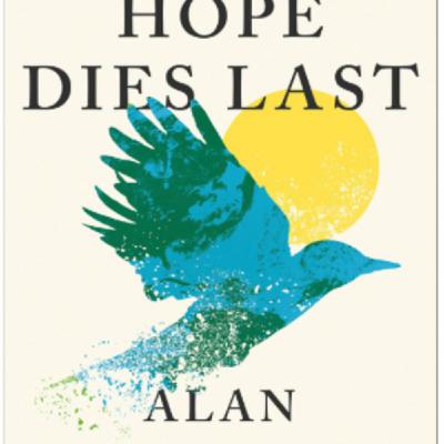 Episode 7: Alan Weisman - Hope Dies Last