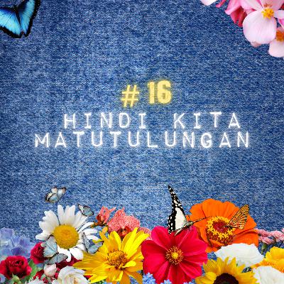 HINDI KITA MATUTULUNGAN #16