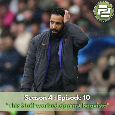 "This Stuff worked against Boavista" | Podcast Pundits "This Stuff worked against Boavista" | Podcast Pundits