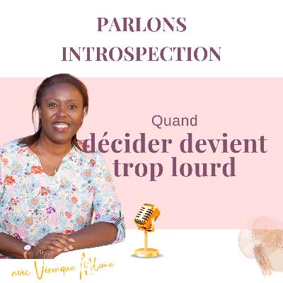 Quand décider devient trop lourd : reconnaître que ce n’est pas encore le moment - Parlons Introspection Quand décider devient trop lourd : reconnaître que ce n’est pas encore le moment - Parlons Introspection