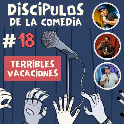 18- Discípulos de la Comedia - Malas vacaciones, subirse a la banana y vacas belgas