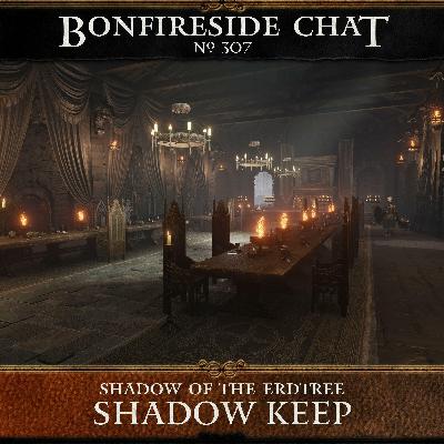 307: Shadow Keep