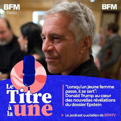 "Lorsqu'un jeune femme passe, il se sert": Donald Trump au cœur des nouvelles révélations du dossier Epstein