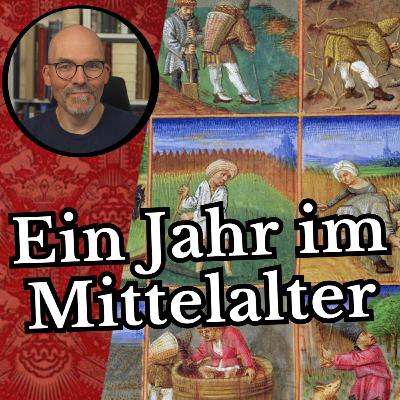 Ein Jahr im Mittelalter - Bäuerliches Leben in Kalenderbildern