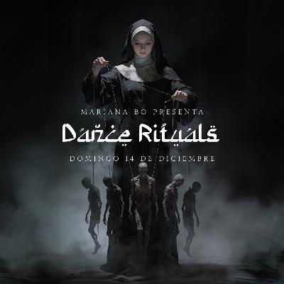 Dance Rituals 385 (Diciembre 14, 2025)