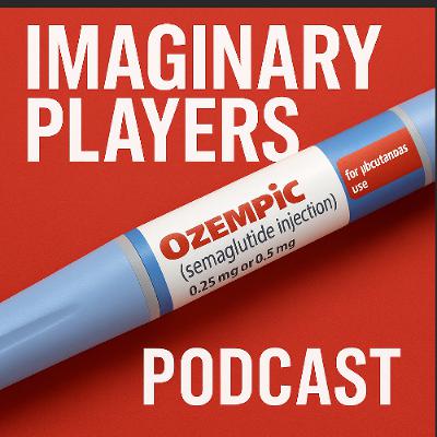 Ep. 212 -Imaginary Players