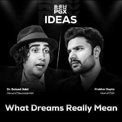 Harvard Neuroscientist Explains: What do your dreams actually means? | PGX IDEAS Harvard Neuroscientist Explains: What do your dreams actually means? | PGX IDEAS