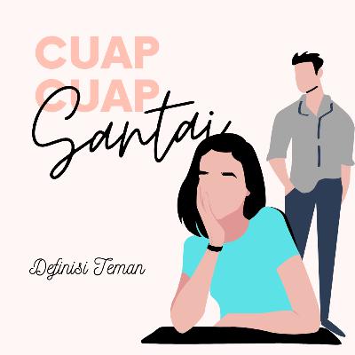 Episode 4 - Definisi Teman feat. Aldo from Do's Speaking