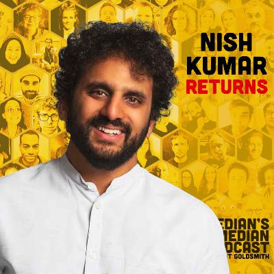 435 - Nish Kumar Returns 435 - Nish Kumar Returns