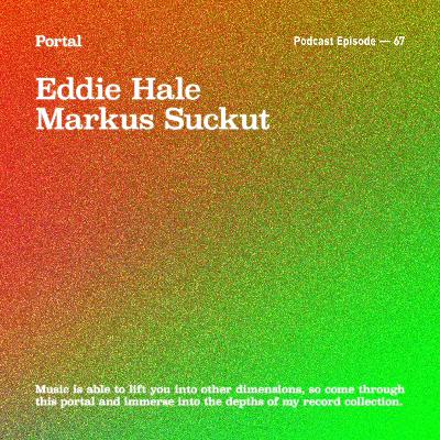 Portal Episode 67 by Markus Suckut and Eddie Hale
