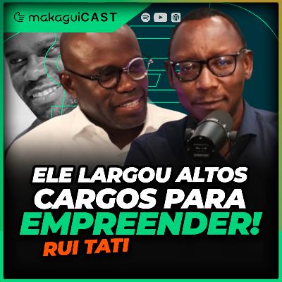 EP 29 - ELE LARGOU ALTOS CARGOS PARA EMPREENDER | RUI TATI