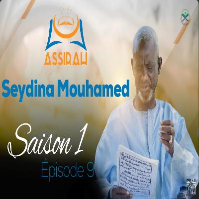 ASSIRAH - Seydina Mouhamed - Saison 1 - Épisode 9