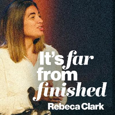 It's Far From Finished | Rebeca Clark | Urban Life Church It's Far From Finished | Rebeca Clark | Urban Life Church