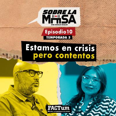 SLM T3 EP10: Estamos en crisis, pero contentos