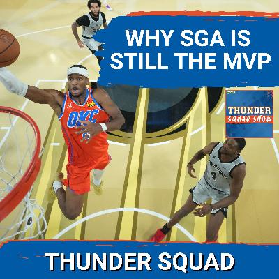 THUNDER SQUAD SHOW: Why Shai Gilgeous-Alexander Is STILL The MVP Of The NBA + Isaiah Joe Returns THUNDER SQUAD SHOW: Why Shai Gilgeous-Alexander Is STILL The MVP Of The NBA + Isaiah Joe Returns