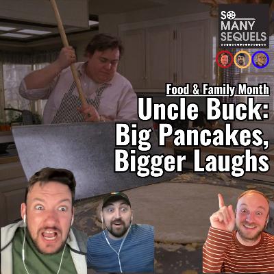 Uncle Buck: Big Pancakes, Bigger Laughs