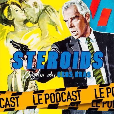STEROIDS - LE PODCAST : LE POINT DE NON-RETOUR