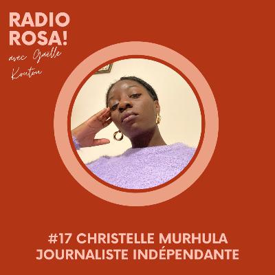 Episode #17 Elle casse les codes…du journalisme : Christelle Murhula 📰