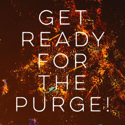 Get Ready For The Purge!