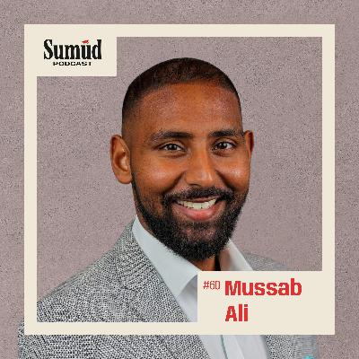 Mussab Ali: Youth Power & Fighting for Justice | Sumud Podcast