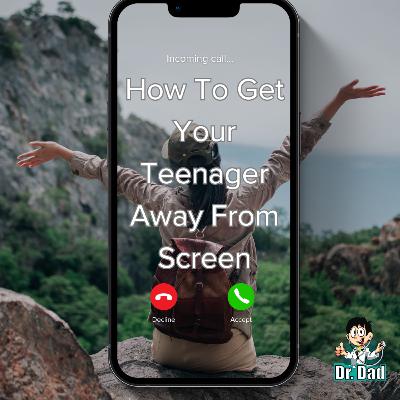 How To Get Your Teenager To Have A Balanced Screen Time.