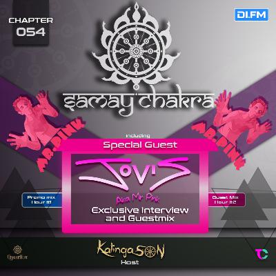 Samay Chakra #054 (Ft. Jovis aka Mr Pink Guestmix + Interview)[Kalinga Son] | DI.FM